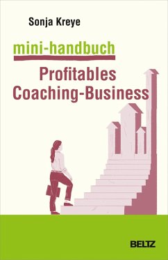 Mini-Handbuch Profitables Coaching-Business (eBook, PDF) - Kreye, Sonja