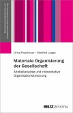 Materiale Organisierung der Gesellschaft (eBook, PDF)
