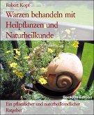 Warzen behandeln mit Heilpflanzen und Naturheilkunde (eBook, ePUB)