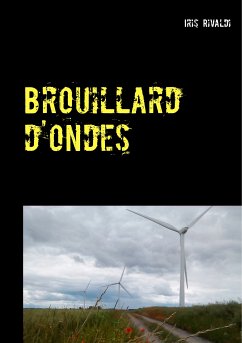 Brouillard d'ondes (eBook, ePUB) - Rivaldi, Iris