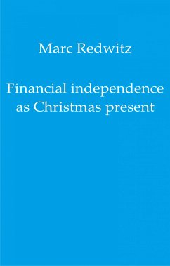 Financial independence as Christmas present (eBook, ePUB) - Redwitz, Marc