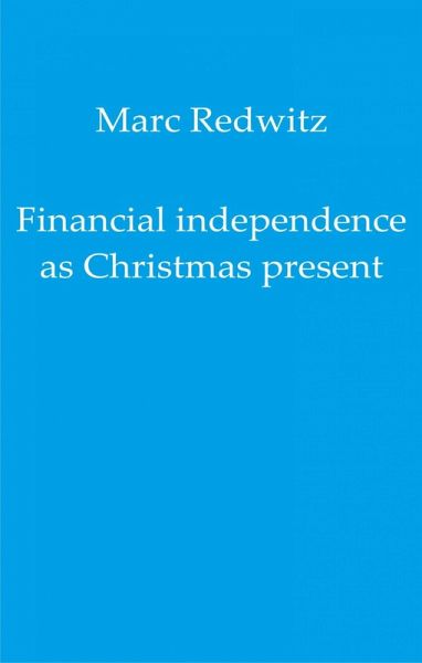 Financial independence as Christmas present (eBook, ePUB)