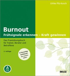 Burnout: Frühsignale erkennen - Kraft gewinnen (eBook, PDF) - Pilz-Kusch, Ulrike