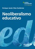 Neoliberalismo educativo (eBook, ePUB)