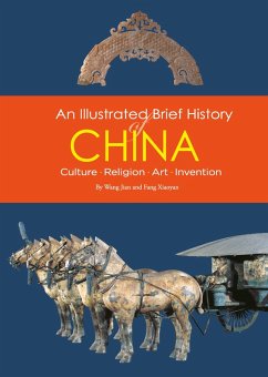 An Illustrated Brief History of China (eBook, ePUB) - Jian, Wang; Xiaoyan, Fang