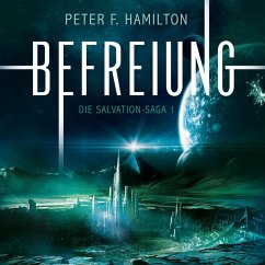 Befreiung / Die Salvation-Saga Bd.1 (MP3-Download) - Hamilton, Peter F.
