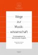 Wege zur Musikwissenschaft / Paths to... - Bild 1