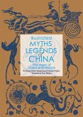 Illustrated Myths & Legends of China (eBook, ePUB)