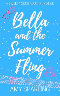 Bella and the Summer Fling (Love on the Track, #2) (eBook, ePUB) - Sparling, Amy