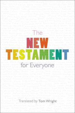 The New Testament for Everyone (eBook, ePUB) - Wright, Tom