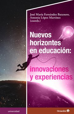 Nuevos horizontes en educación: innovaciones y experiencias (eBook, PDF) - Fernández Batanero, José María; López Martínez, Antonia