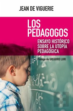 Los pedagogos (eBook, ePUB) - de Viguerie, Jean