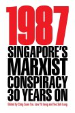 1987: Singapore's Marxist Conspiracy 30 Years On (Second Edition) (eBook, ePUB)