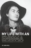 My Life With An Enigma (eBook, ePUB)
