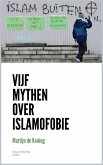 Vijf mythen over islamofobie (eBook, ePUB)