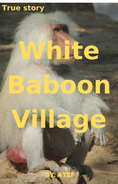 White Baboon Village (1) (eBook, ePUB) White Baboon Village (1) (eBook, ePUB)
