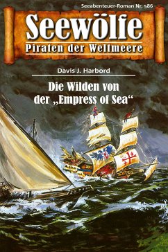 Seewölfe - Piraten der Weltmeere 586 (eBook, ePUB) - Harbord, Davis J.