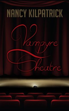 Vampyre Theatre (eBook, ePUB) - Kilpatrick, Nancy