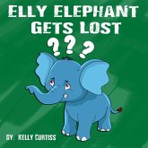 Elly Elephant Gets Lost (bedtime books for kids) (eBook, ePUB)