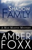 Shadow Family (Mae Martin Mysteries, #7) (eBook, ePUB)