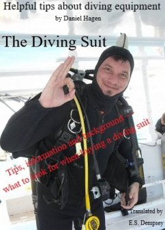 The Diving Suit (Helpful Tips About Diving Equipment, #1) (eBook, ePUB) - Hagen, Daniel