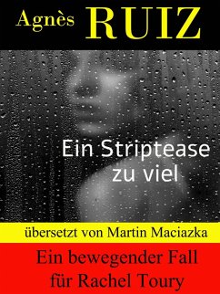 Ein Striptease zu viel (eBook, ePUB) - Ruiz, Agnès
