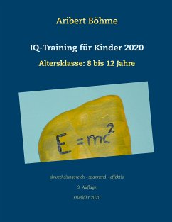 IQ-Training für Kinder 2020 (eBook, ePUB) - Böhme, Aribert