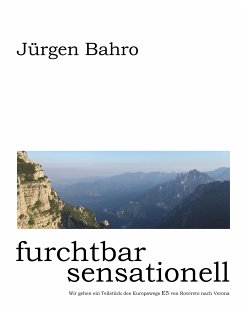 furchtbar sensationell (eBook, ePUB) - Bahro, Jürgen