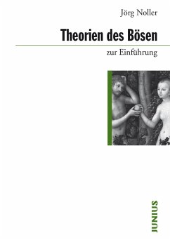 Theorien des Bösen zur Einführung (eBook, ePUB) - Noller, Jörg