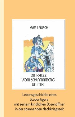 Die Katzz vom Schlammberg .... un mir - Lausch, Eva