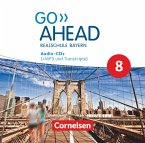 Go Ahead - Realschule Bayern 2017 - 8. Jahrgangsstufe / Go Ahead - Neue Ausgabe für Realschulen in Bayern 2