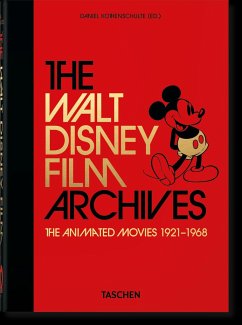 The Walt Disney Film Archives. The Animated Movies 1921-1968. 40th Ed. - Kothenschulte, Daniel