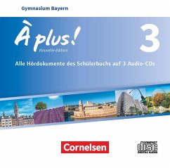 À plus ! - Französisch als 1. und 2. Fremdsprache - Bayern - Ausgabe 2017 - Band 3 / À plus! Nouvelle édition, Ausgabe Bayern 3