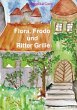 Flora, Frodo und Ritter Grille - Bild 1