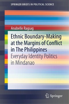 Ethnic Boundary-Making at the Margins of Conflict in The Philippines - Ragsag, Anabelle