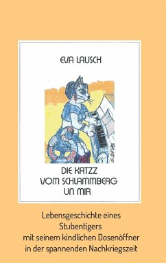 Die Katzz vom Schlammberg .... un mir - Lausch, Eva