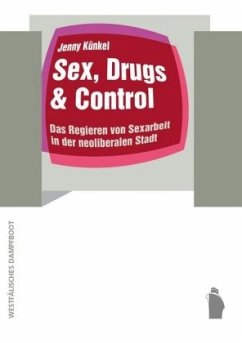 Sex, Drugs & Control - Künkel, Jenny