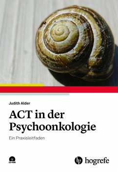 ACT in der Psychoonkologie - Alder, Judith