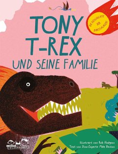 Tony T-Rex und seine Familie - Benton, Mike