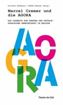 Marcel Cremer und die Agora - AGORA Theater