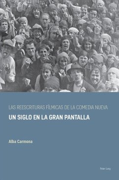 Las reescrituras fílmicas de la comedia nueva - Carmona, Alba