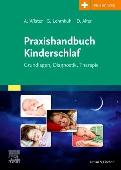 Praxishandbuch Kinderschlaf - Wiater, Alfred;Lehmkuhl, Gerd;Alfer, Dirk