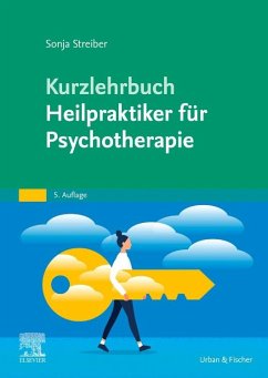 Kurzlehrbuch Heilpraktiker für Psychotherapie - Streiber, Sonja