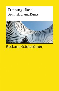 Reclams Städteführer Freiburg / Basel - Kalchthaler, Peter