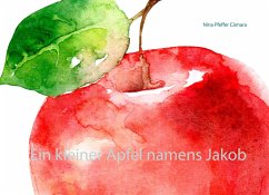 Ein kleiner Apfel namens Jakob - Pfeffer Câmara, Nina