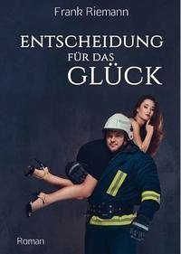 Entscheidung für das Glück