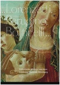 ... Lorenzetti, Perugino, Botticelli ... - Bußmann, Frédéric und Roland Mönig