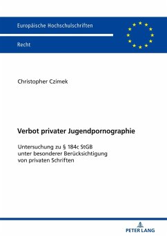 Verbot privater Jugendpornographie - Czimek, Christopher