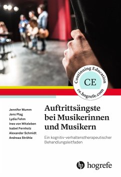 Auftrittsängste bei Musikerinnen und Musikern - Witzleben, Ines von;Fernholz, Isabel;Schmidt, Alexander