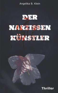 Der Narzissenkünstler - Klein, Angelika B.